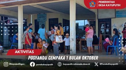 POSYANDU CEMPAKA 1 DI BULAN OKTOBER